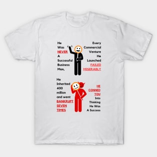 He Conned You T-Shirt